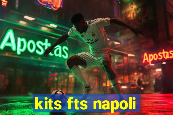 kits fts napoli
